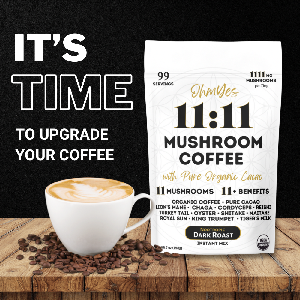 OhmYes 11:11 | Mushroom Coffee + Cacao | 99 Servings - 7oz